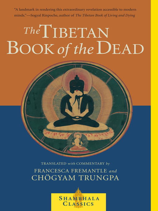 Title details for The Tibetan Book of the Dead by Chogyam Trungpa - Wait list